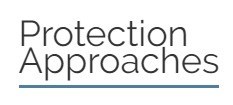 Protection Approaches