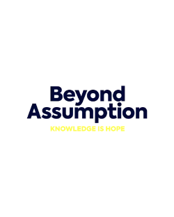 Beyond Assumption