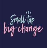 Small tap, big change