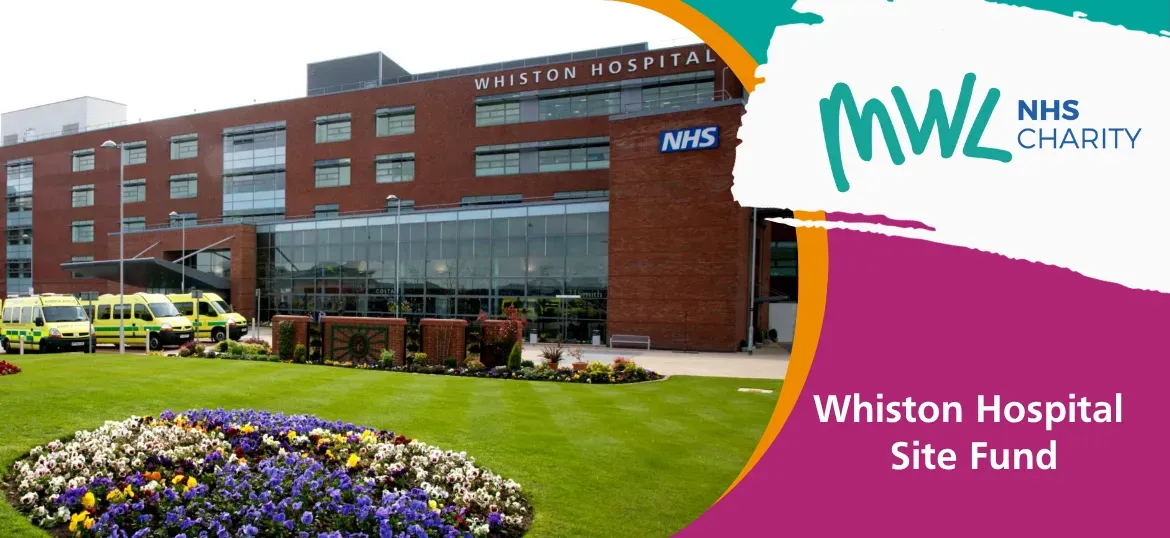 Whiston Hospital fund