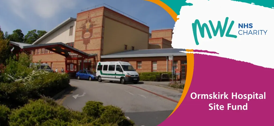 Ormskirk Hospital fund
