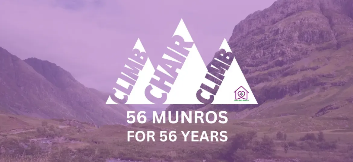 Climb Chair Climb- 56 Munros for 56 Years