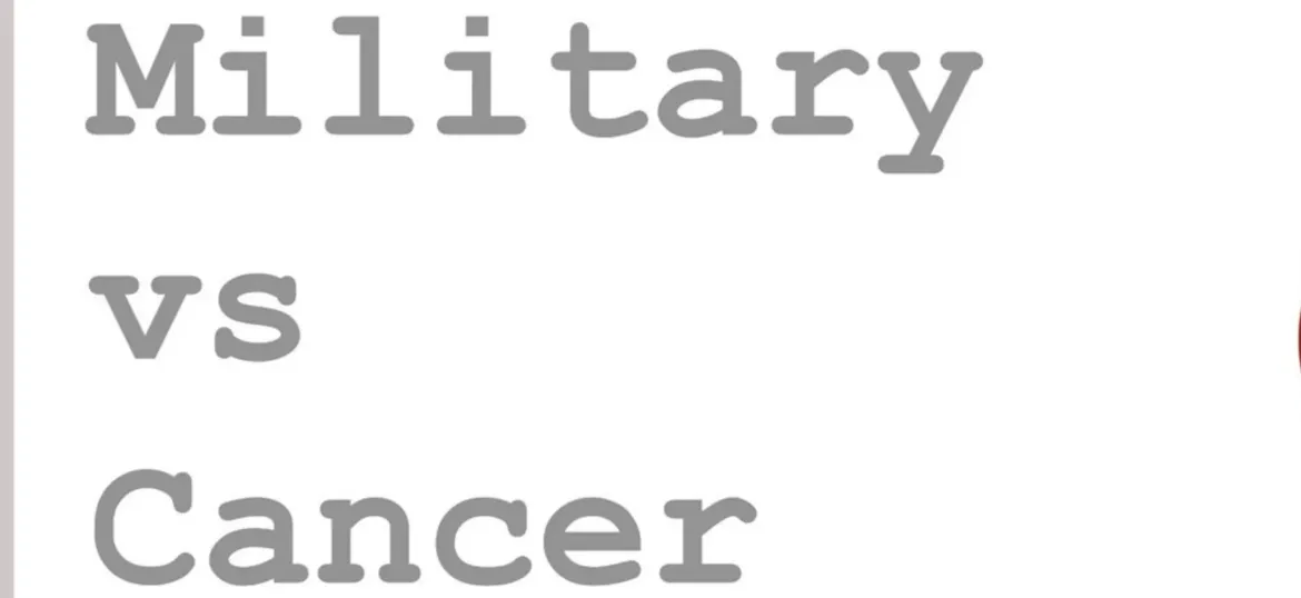 Military vs Cancer