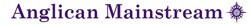 ANGLICAN MAINSTREAM
